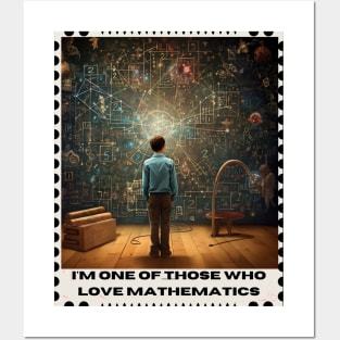 I'm One Of Those Who Love Mathematics Posters and Art